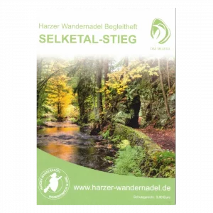 Wandern und Stempel sammeln auf dem Selketal-Stieg mit dem Begleitheft Selketal-Stieg der Harzer Wandernadel
