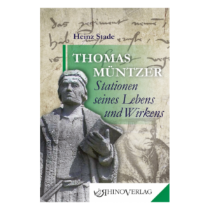 Minibuch aus dem RhinoVerlag: Thomas Müntzer - Stationen seines Lebens und Wirkens