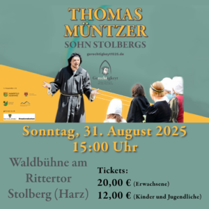 Freilichttheater in Stolberg (Harz): Thomas Müntzer - Sohn Stolbergs auf der Waldbühne am Rittertor